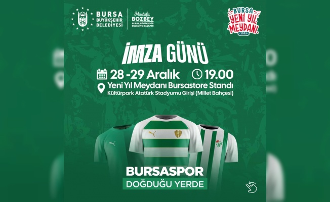 Bursa Yeni Yıl Meydanı’nda Bursaspor imza günü